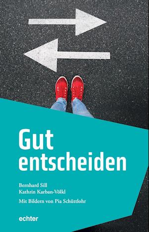 Cover for Bernhard Sill · Gut entscheiden (Paperback Book) (2021)