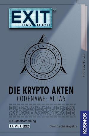 Cover for Dimitris Chassapakis · EXIT® - Das Buch: Die Krypto Akten. Codename: AL1A5 (Paperback Book) (2022)