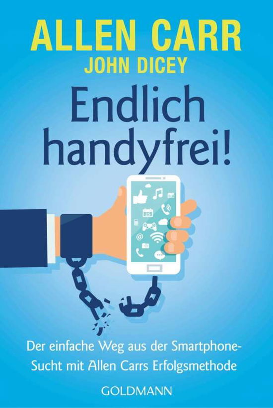 Endlich handyfrei! - Carr - Bücher -  - 9783442178865 - 