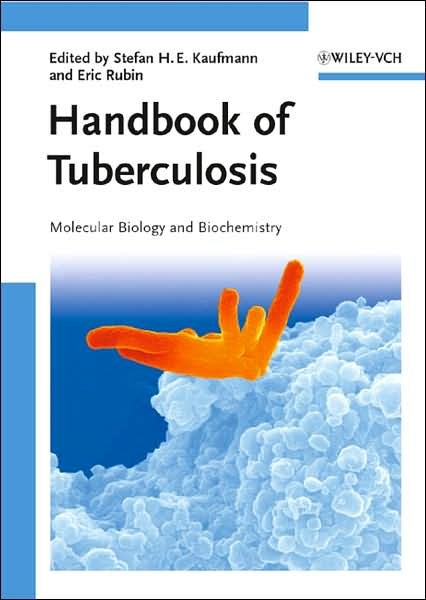 Cover for SHE Kaufmann · Handbook of Tuberculosis: Molecular Biology and Biochemistry (Hardcover Book) (2008)