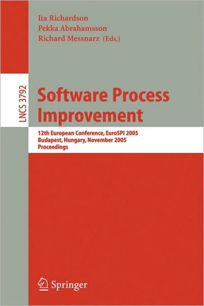 Cover for Ita Richardson · Software Process Improvement: 12th European Conference, EuroSPI 2005, Budapest, Hungary, November 9-11, 2005, Proceedings - Programming and Software Engineering (Paperback Bog) [2005 edition] (2005)