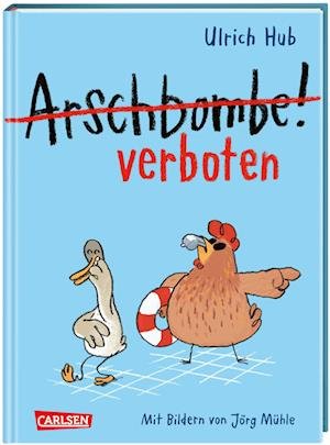 Arschbombe verboten - Ulrich Hub - Libros - Carlsen - 9783551557865 - 27 de abril de 2023