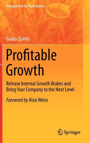 Cover for Guido Quelle · Profitable Growth: Release Internal Growth Brakes and Bring Your Company to the Next Level - Management for Professionals (Hardcover Book) [2012 edition] (2012)