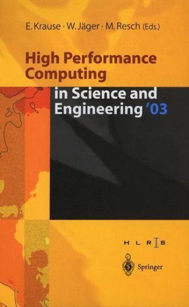 Cover for Egon Krause · High Performance Computing in Science and Engineering '03: Transactions of the High Performance Computing Center Stuttgart (HLRS) 2003 (Pocketbok) [2003 edition] (2014)