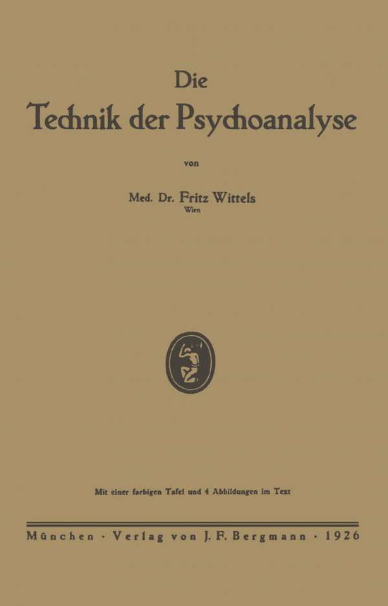 Cover for Fritz Wittels · Die Technik der Psychoanalyse (Paperback Book) (1926)