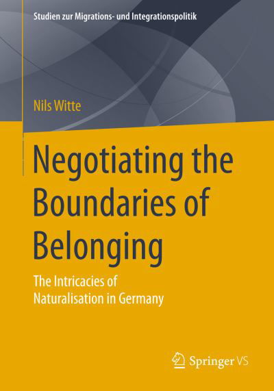 Cover for Witte · Negotiating the Boundaries of Belonging (Book) [1st ed. 2018 edition] (2017)