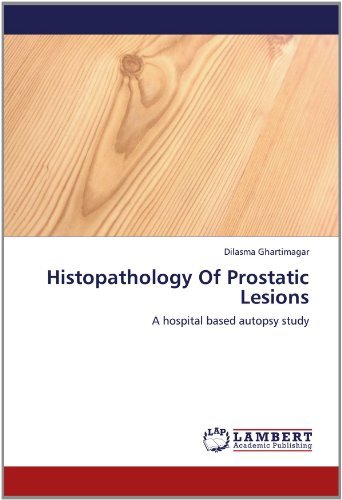 Cover for Dilasma Ghartimagar · Histopathology of Prostatic Lesions: a Hospital Based Autopsy Study (Paperback Bog) (2012)