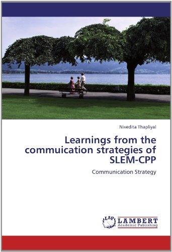 Cover for Nivedita Thapliyal · Learnings from the Commuication Strategies of Slem-cpp: Communication Strategy (Paperback Book) (2012)