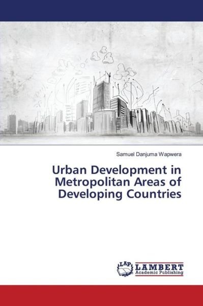 Cover for Wapwera · Urban Development in Metropolit (Buch) (2016)