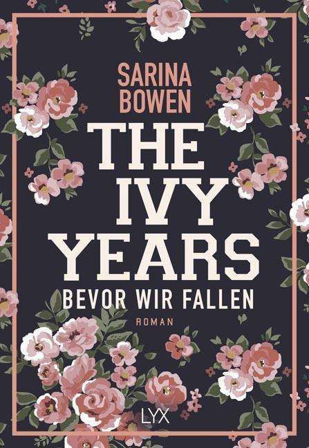 The Ivy Years - Bevor wir fallen - Bowen - Boeken -  - 9783736307865 - 