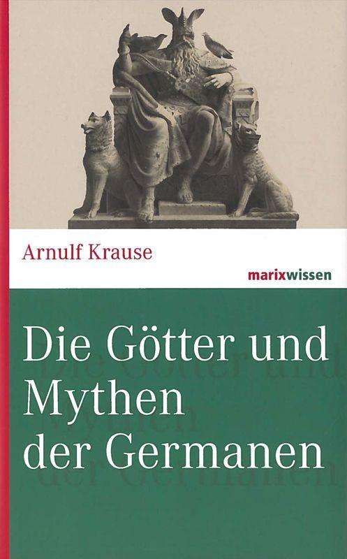 Cover for Krause · Die Götter und Mythen der German (Book)