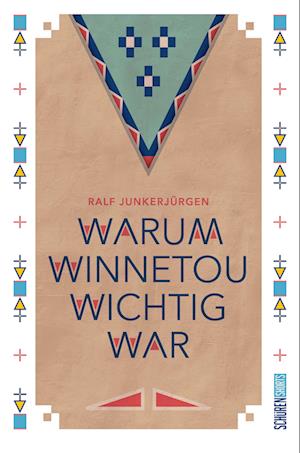 Cover for Ralf Junkerjürgen · Warum Winnetou wichtig war (Buch) (2024)