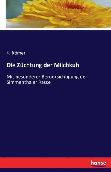 Cover for Römer · Die Züchtung der Milchkuh (Book) (2016)