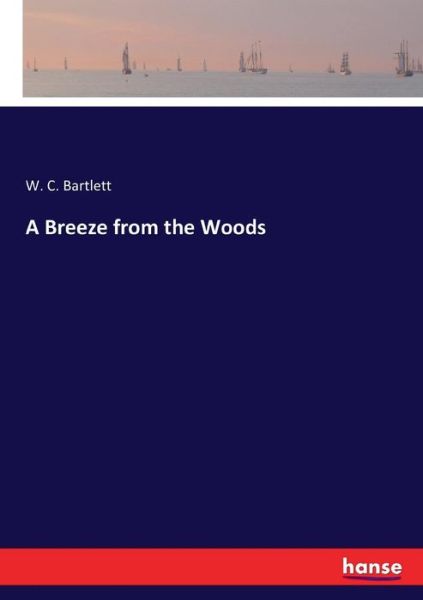 Cover for Bartlett · A Breeze from the Woods (Buch) (2016)