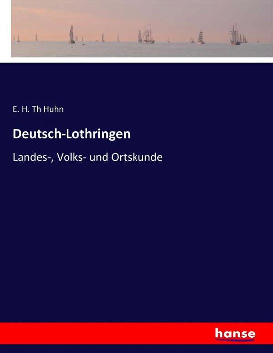 Cover for Huhn · Deutsch-Lothringen (Bog) (2017)