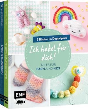 Cover for Markus:ich HÃ¤kel FÃ¼r Dich! · Ich häkel für dich!  Alles für Babys und Kids: Niedliche Amigurumis, Kleidung und mehr häkeln (Buch) (2023)