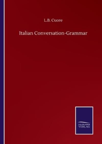 Cover for L B Cuore · Italian Conversation-Grammar (Paperback Bog) (2020)