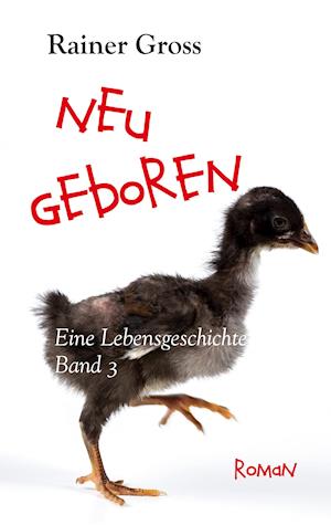 Cover for Rainer Gross · Neugeboren (Paperback Book) (2021)