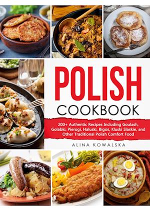 Cover for Alina Kowalska · Polish Cookbook (Book) (2022)
