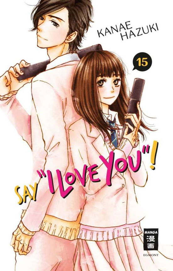 Cover for Hazuki · Say &quot;I love you&quot;! 15 (Book)