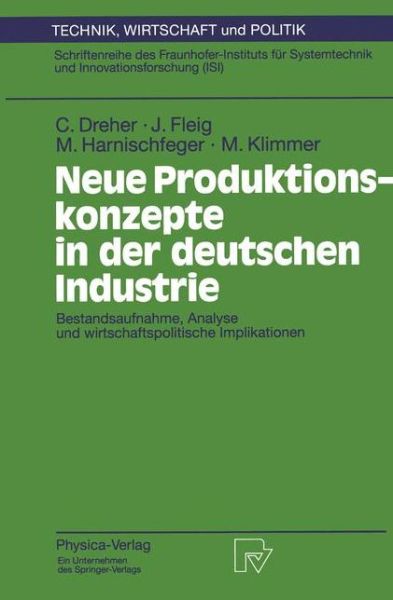 Cover for Carsten Dreher · Neue Produktionskonzepte in Der Deutschen Industrie - Technik, Wirtschaft und Politik (Paperback Book) [German edition] (1995)