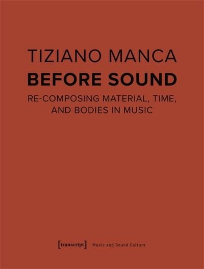 Cover for Tiziano Manca · Before Sound (Buch) (2024)