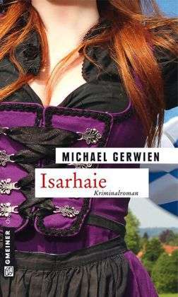 Cover for Michael Gerwien · Gerwien:isarhaie (Bok)