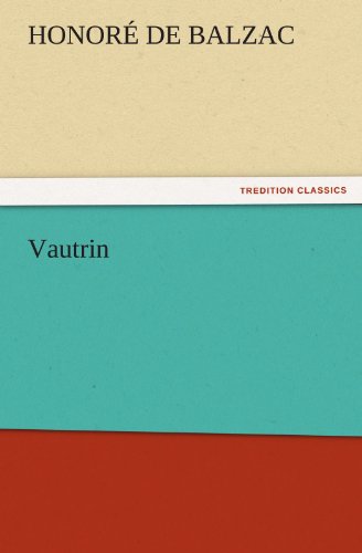 Cover for Honoré De Balzac · Vautrin (Tredition Classics) (Paperback Book) (2011)