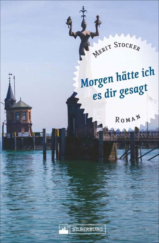 Cover for Stocker · Morgen hätte ich es dir gesagt (Book)