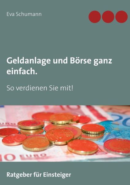 Cover for Schumann · Geldanlage und Börse ganz einf (Bog) (2016)