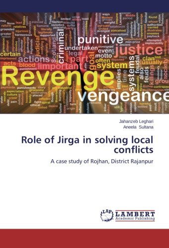 Cover for Aneela Sultana · Role of Jirga in Solving Local Conflicts: a Case Study of Rojhan, District Rajanpur (Pocketbok) (2014)