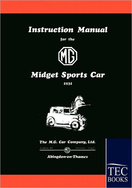 Cover for Mg Motor Company · Instruction Manual for the Mg Midget Sports Car (Pocketbok) (2009)