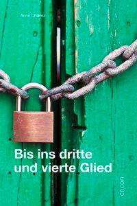 Cover for Chavez · Bis ins dritte und vierte Glied (Bog)