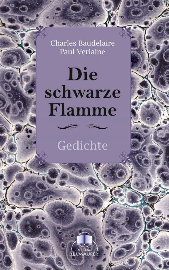 Cover for Baudelaire · Die schwarze Flamme (Bog)