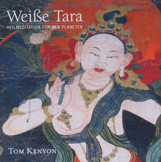 Cover for Kenyon · Weiße Tara. Meditation für den P (Bok)