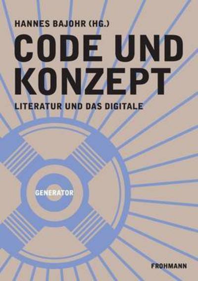 Cover for Hannes Bajohr · Code und Konzept (Taschenbuch) (2016)