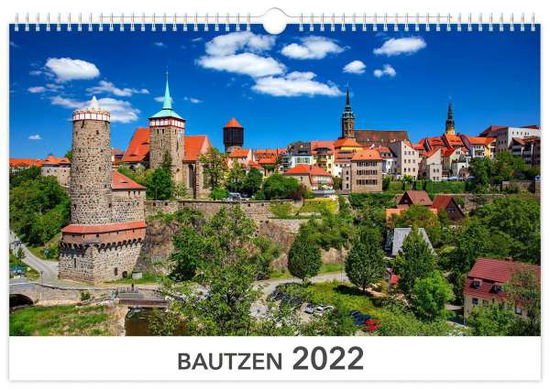 Kalender Bautzen 2022 - K4Verlag - Merchandise - K4Verlag FotoCo+GmbH - 9783947657865 - May 20, 2021