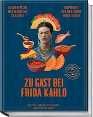 Zu Gast bei Frida Kahlo - Gabriela Castellanos - Bücher - Becker Joest Volk Verlag - 9783954532865 - 31. März 2023