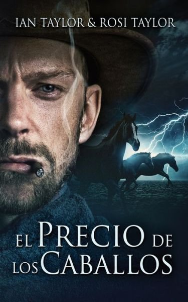 Cover for Ian Taylor · El Precio De Los Caballos (Pocketbok) (2021)