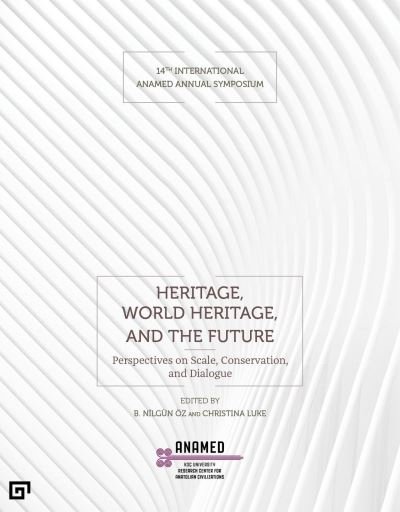 Cover for B. Nilgun OEz · Heritage, World Heritage, and the Future - Perspectives on Scale, Conservation, and Dialogue (Paperback Book) (2022)