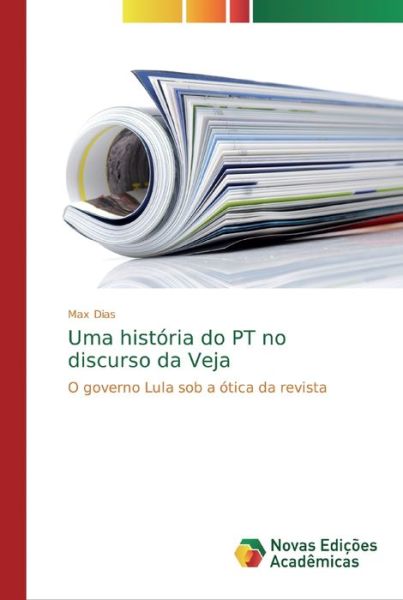 Cover for Dias · Uma história do PT no discurso da (Book) (2020)