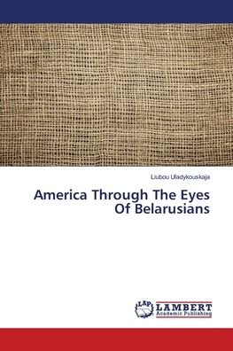 Cover for Uladykouskaja · America Through The Eyes (Bok) (2018)
