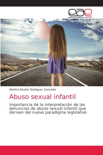 Cover for Martha Beatriz Rodriguez Gonzalez · Abuso sexual infantil (Paperback Book) (2021)