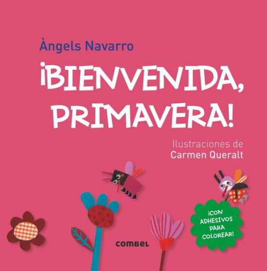 Cover for Ángels Navarro · !Bienvenida, Primavera! (Taschenbuch) (2017)