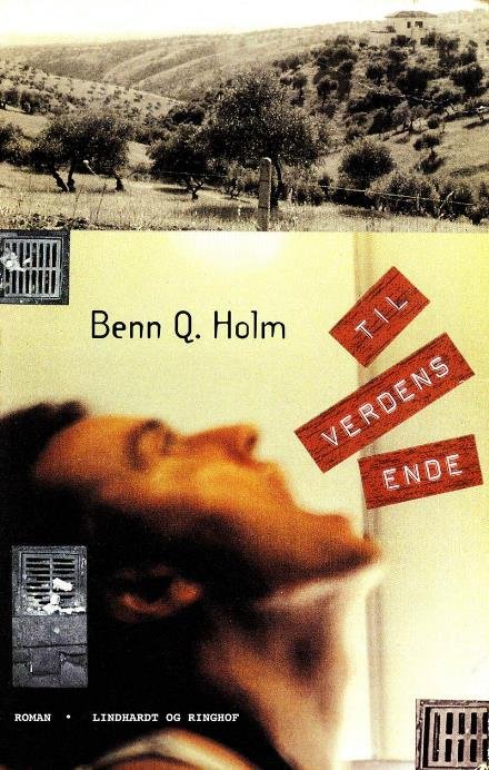 Cover for Benn Q. Holm · Til verdens ende (Sewn Spine Book) [2th edição] (2017)