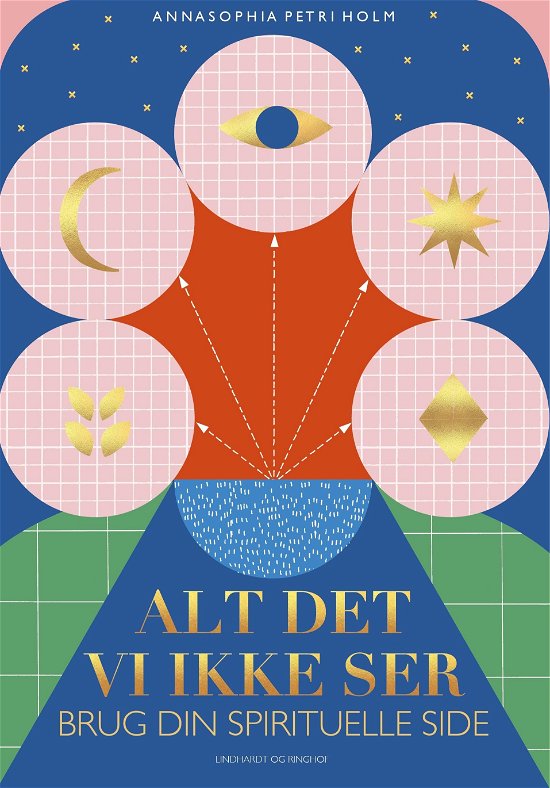 Cover for Annasophia Petri Holm · Alt det, vi ikke ser (Bound Book) [1th edição] (2023)