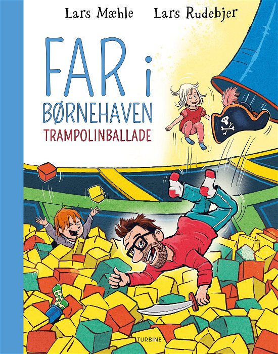 Far i børnehaven: Trampolinballade - Lars Mæhle - Bøger - Turbine - 9788740697865 - 6. december 2023
