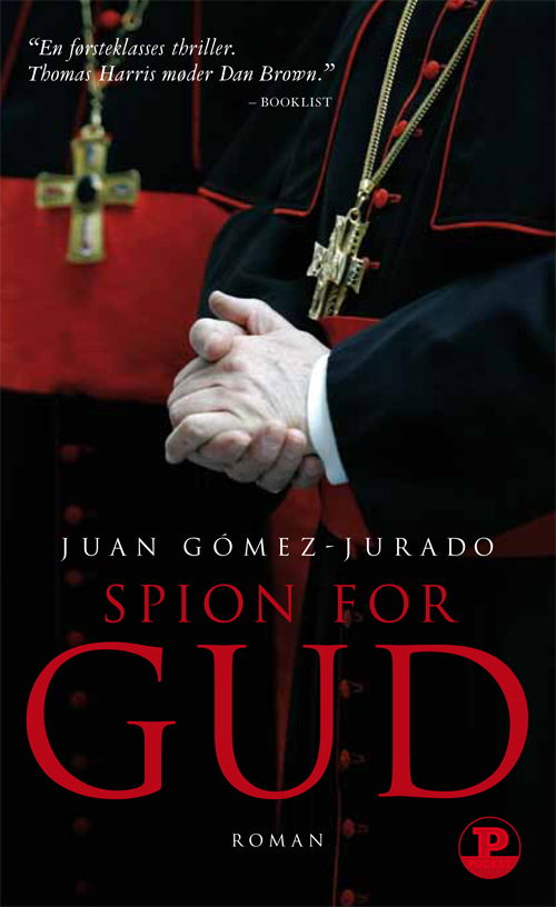 Cover for Juan Gómez-Jurado · Politikens paperbacks: Spion for Gud (Paperback Book) [4.º edición] (2009)