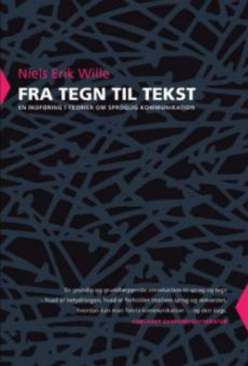 Cover for Niels Erik Wille · Fra tegn til tekst (Sewn Spine Book) [1er édition] (2007)