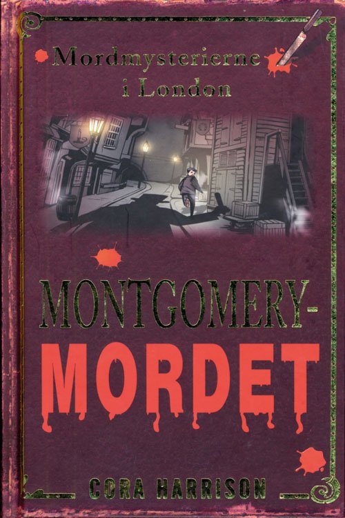 Cover for Cora Harrison · Mordmysterierne i London: Montgomery-mordet (Bound Book) [1st edition] (2011)